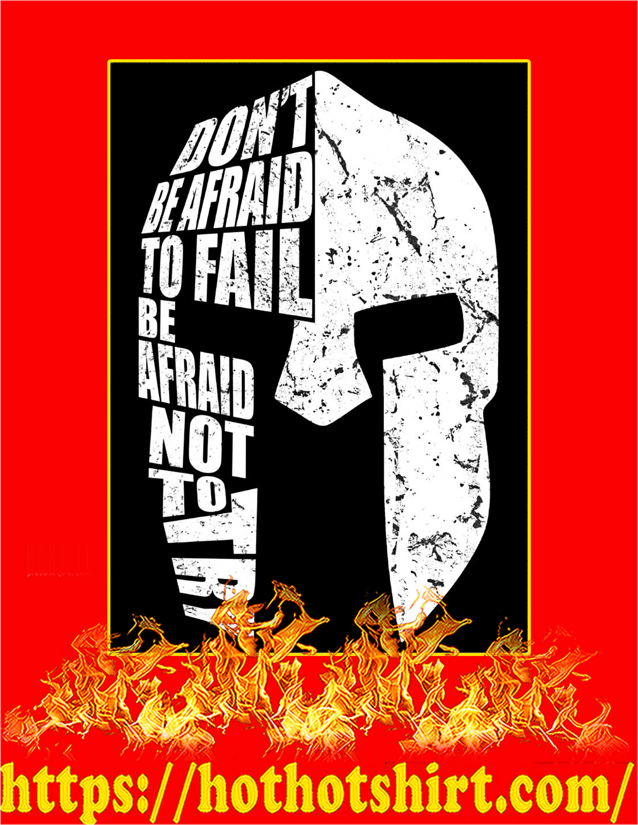 Spartan don’t be afraid to fail be afraid not to try poster