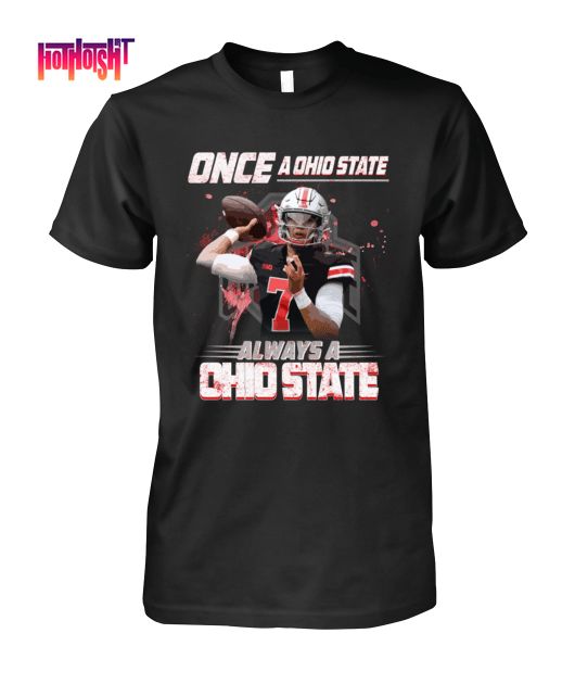 One A Ohio State Always A Ohio State Unisex Shirt