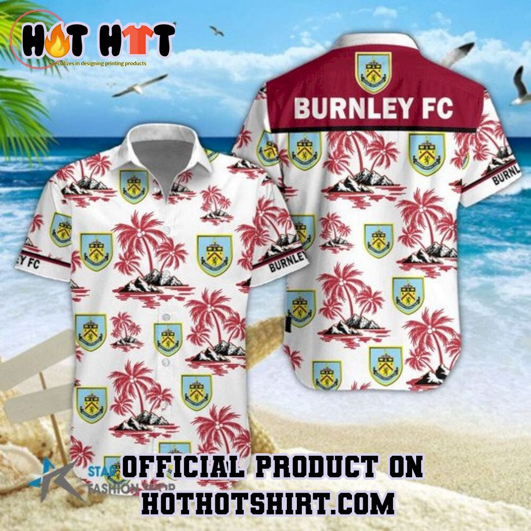 Burnley FC EPL Palm Tree Hawaiian Shirt And Short