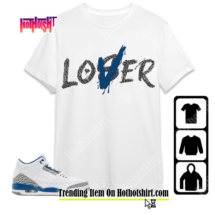 Jordan 3 Wizards Unisex Shirt, Kid, Toddles Loser Lover, Shirt To Match Sneaker
