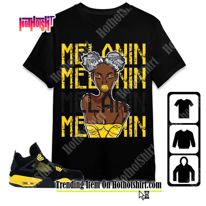 Jordan 4 Thunder Unisex Shirt, Kid, Toddles Melanin Girl, Shirt To Match Sneaker