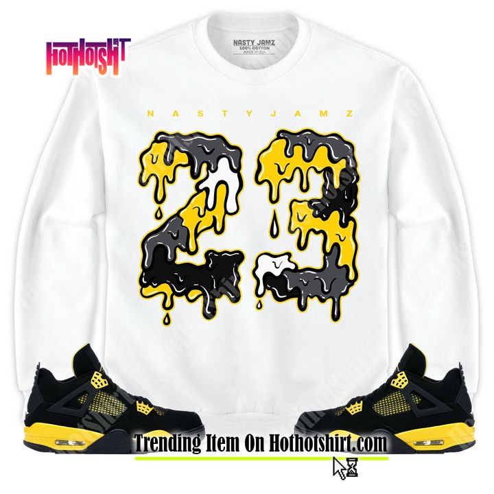 Jordan 4 Thunder Unisex Sweatshirt, Hoodie 23 Drippin, Shirt To Match Sneaker